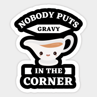 Funny Thanksgiving gravy Sticker